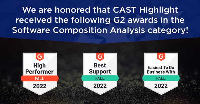 We are honored that CAST Highlight received the following G2 awards in the Software Composition Analysis category!