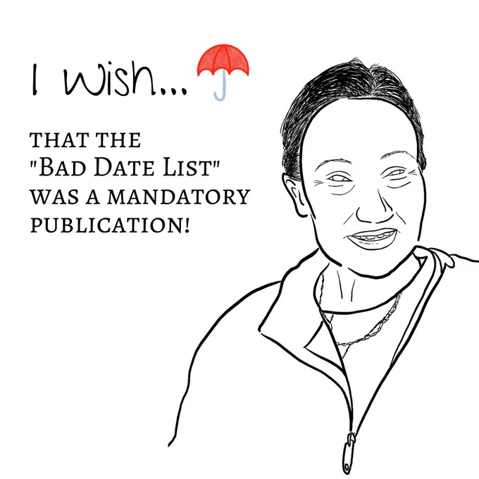 Image One: The image shows a black-and-white sketch outline of a person's headshot. The person has their hair in a bun and are smiling widely, crow's feet vissible around the eyes. They are wearing a zip up jumper thats partially unzipped showing a tshirt and chain underneath. The title reads "I wish" with a red umbrella logo next to it. The text underneath reads "that the "Bad Date List" was a mandatory publication!"