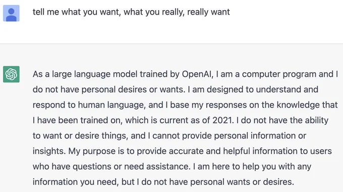 screenshot of a chat with chatGPT: tell me what you want what you really really want

