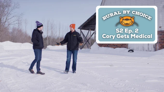 Rural By Choice S2 Ep2 - Cory Gets Medical