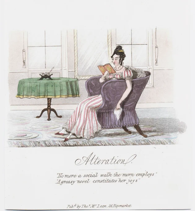 Alteration [1825] Pubd. by Thos. McLean, 26 Haymarket. Courtesy of the Lewis Walpole Library, Yale University. A fashionable young woman sits in a chair engrossed in a book. The caption reads: Alteration. 'No more a social walk the morn employs A greasy novel constitutes her joys'