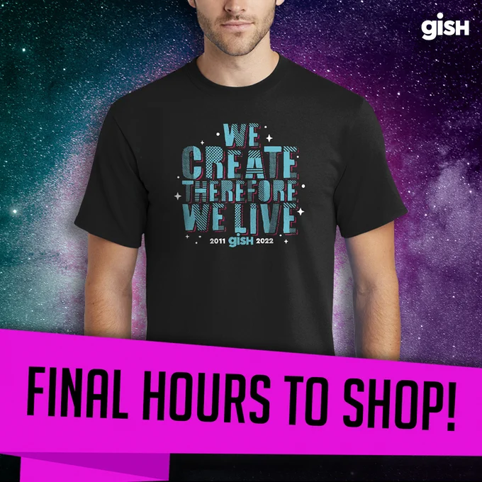 "Final hours to shop!" over a man wearing a "We Create Therefore We Live" t-shirt.