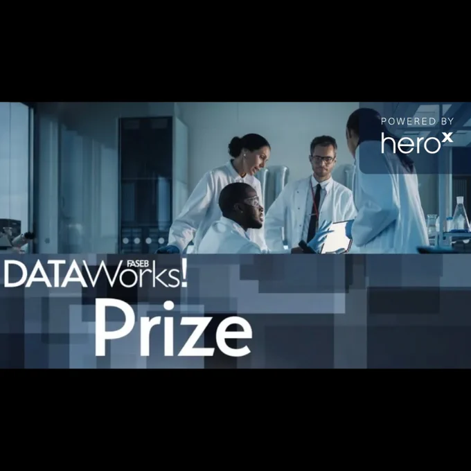 Scientists in a research lab above a title reading, "FASEB DataWorks! Prize." The competition is powered by heroX