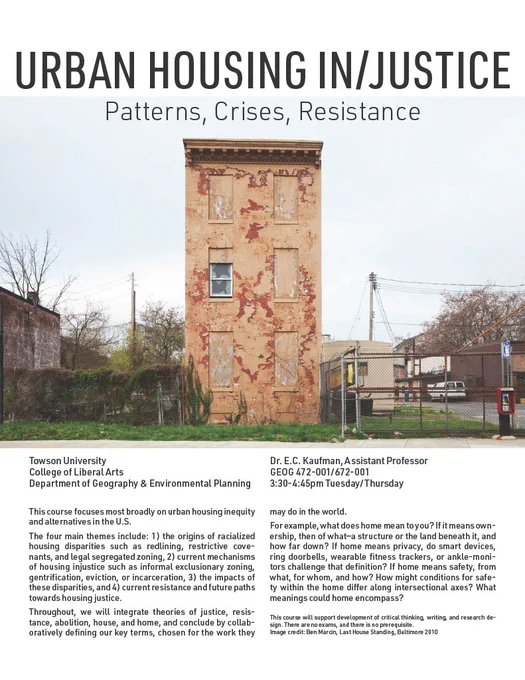 Course poster. Title at top in bold all caps sans-serif font: "Urban Housing In/Justice: Patterns, Crises, Resistance." Below that is a photo of a single row house with empty lots on both sides. The sky in the background is white. The house is brick with flaking yellowish paint, 3 stories tall and has all but one window boarded up. Below the photo is the course information and image credit, which are the content of the next image in case screen readers have trouble with this one.