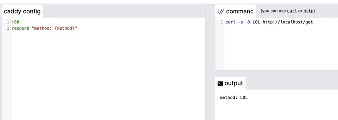 screenshot of caddy configuration playground showing a customized caddy config that will respond with the method called, and curl using the "LOL" method to show it can send anything.