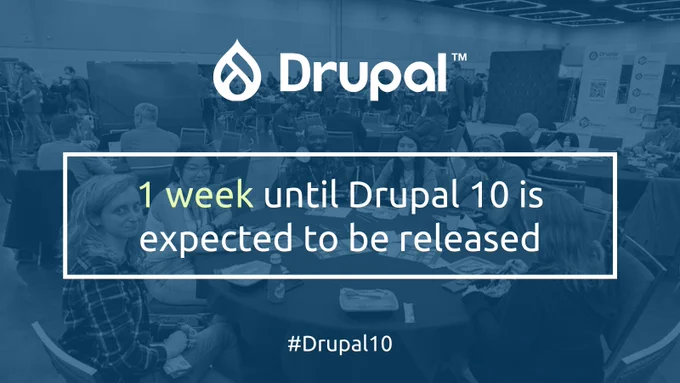 1 week until Drupal 10 is expected to be released