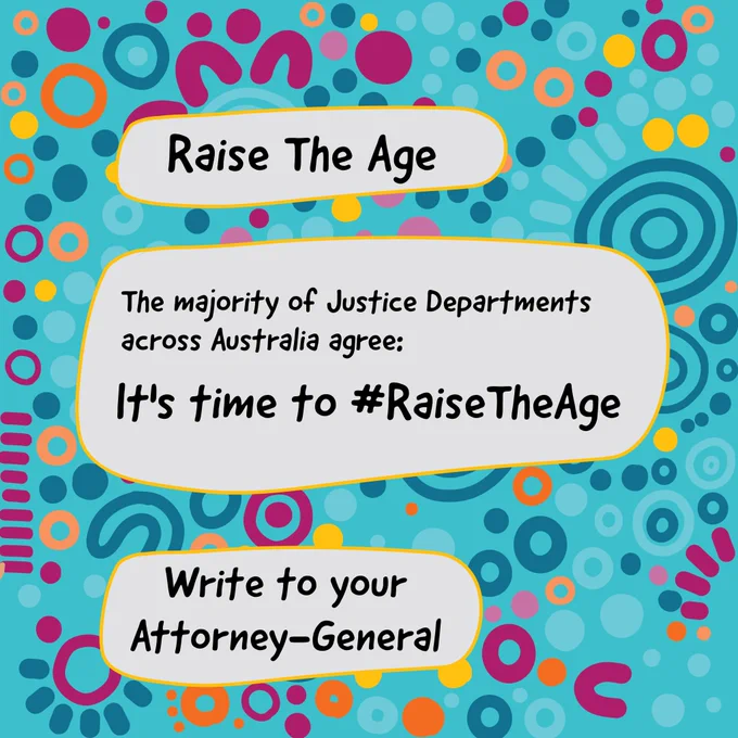 Raise the Age. The majority of Justice Departments across Australia agree: It's time to #RaiseTheAge. Write to your Attorney-General