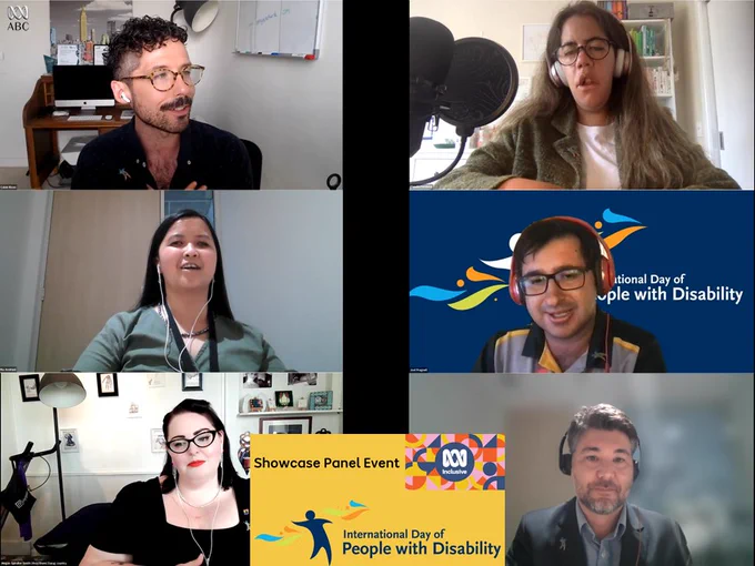 A Zoom grid of 6 presenters (w/ visible & invisible disabilities) as part of an online panel showcasing content engagement diversity by ABC Inclusive - in celebration of International Day for People with Disabilities.