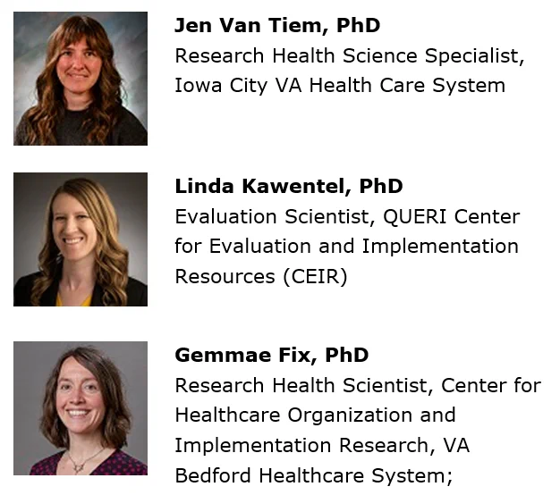 Headshots of the three presenters: Gemmae Fix, PhD ; Linda Kawentel, PhD ; Jen Van Tiem, PhD
