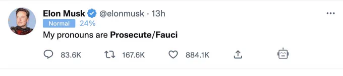 Screenshot of Elon Musk tweeting "My pronouns are Prosecute/Fauci"