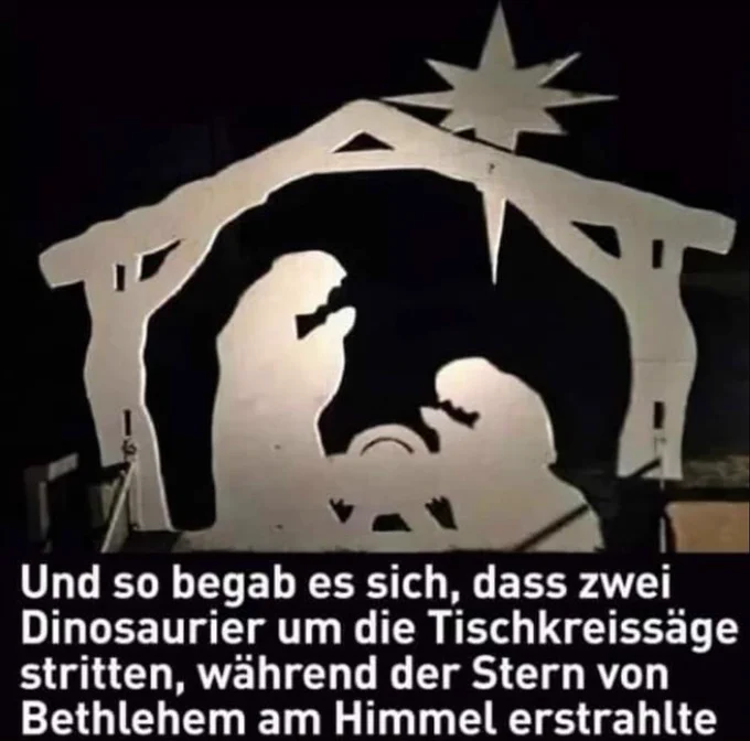 Bild eines Krippenspiels mit der Bildunterschrift: "Und so begab es sich, dass zwei Dinosaurier um die Tischkreissäge stritten, während der Stern von Bethlehem am Himmel erstrahlte"
