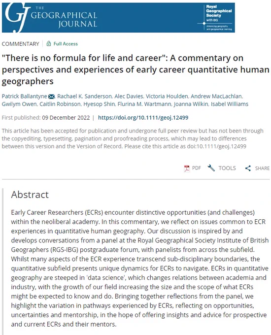 Title and abstract for "There is no formula for life and career": A commentary on perspectives and experiences of early career quantitative human geographers' by
Patrick Ballantyne, Rachael K. Sanderson, Alec Davies, Victoria Houlden, Andrew MacLachlan, Gwilym Owen, Caitlin Robinson, Hyesop Shin, Flurina M. Wartmann, Joanna Wilkin, and Isabel Williams in The Geographical Journal.