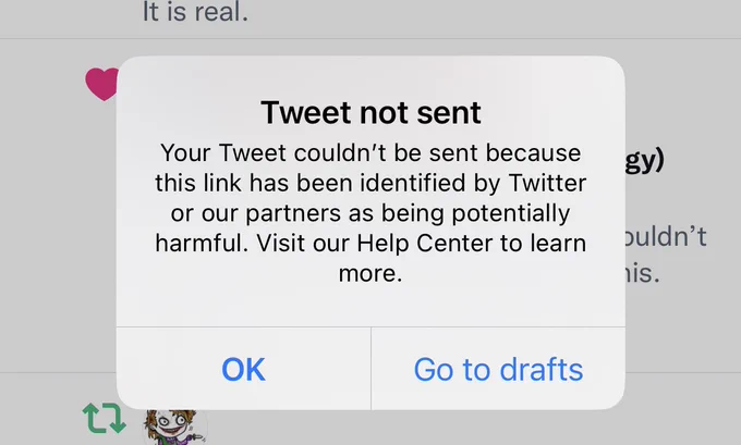 Dialog box showing “tweet not sent” the reason given is that the link has been identified as harmful
