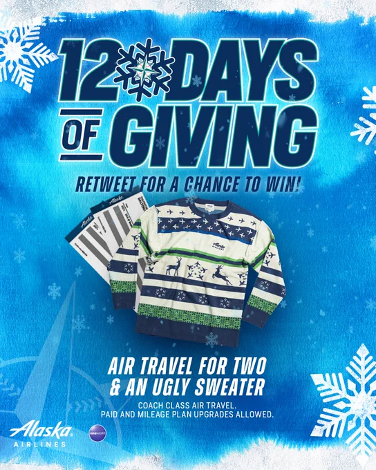 12 Days of Giving: Retweet for a chance to win! 

Graphic with Day 3 prizes: Air travel for two & an Alaska Airlines ugly sweater. (Coach class air travel. Paid mileage plan upgrades allowed.)