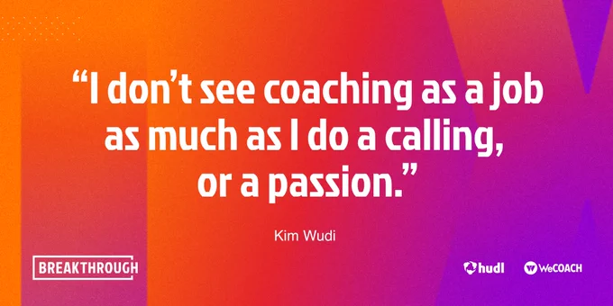 "I don't see coaching as a job as much as I do a calling, or a passion."