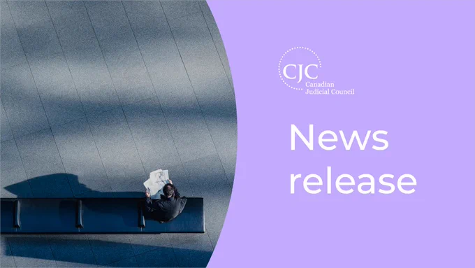 News release from the Canadian Judicial Council
