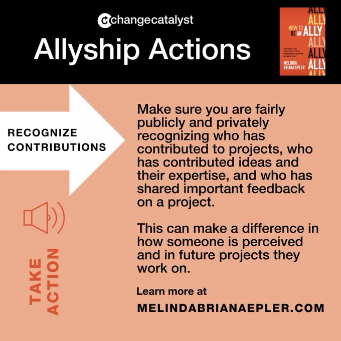 A peach-colored graphic with the Change Catalyst logo, the orange book cover of How to Be an Ally, the URL MelindaBrianaEpler.com, the heading "Allyship Actions" against a black banner, and guidance for how to "Recognize Contributions" and "Take Action": "Make sure you are fairly publicly and privately recognizing who has contributed ideas and their expertise, and who has shared important feedback on a project. This can make a difference in how someone is perceived and in future projects they work on."