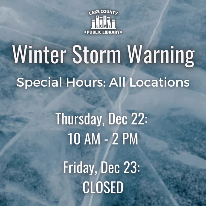 Winter Storm Warning Special Hours ALl Locations. Thursday, December 22. 10 AM to 2 PM. Friday, December 23, Closed