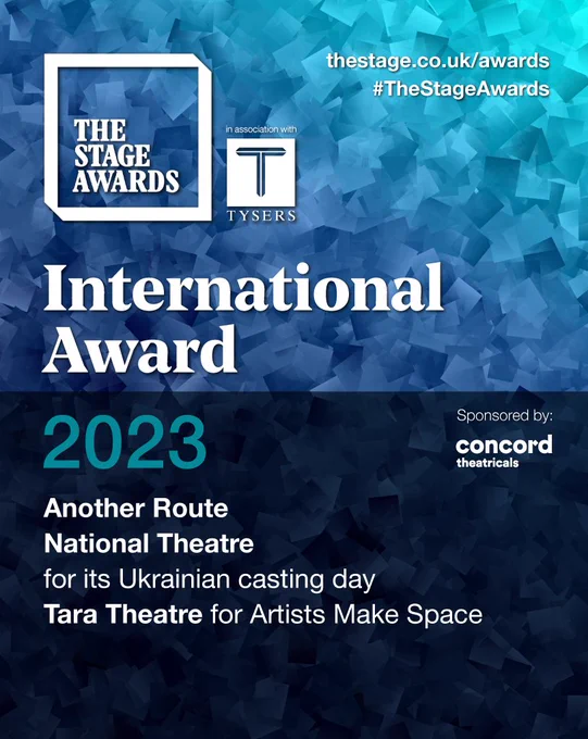 A blue graphic with white text that reads 'International Award. Another Route, National Theatre for its Ukrainian casting day, Tara Theatre for Artists Make Space'