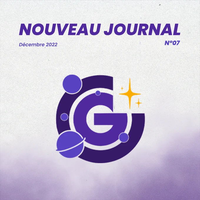 Nouveau journal de Galaxio
Journal numéro 7
Édition de Décembre 2022