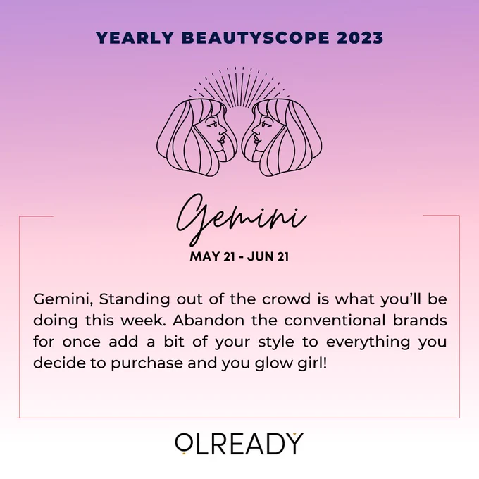 Yearly Beautyscope 2023 😍 Some predictions 

Gemini : Standing out of the crowd is what you’ll be doing this week. Abandon the conventional brands for once and go for the local or small  markets that have unique things available. Add a bit of your style to everything you decide to purchase and you glow girl!

#beautyscope #yearlypredictions #predictions2023 #predictions #horoscopetoday #horoscopedaily #zodiacpost #zodiacsign #zodiacfacts #beautypredictions #beautypredictions2023 #skinprediction #newyear2023 #newyearsresolution #newyears #newyearnewme #olready #olreadydotin #yoursmartbeautyclub #Gemini #GeminiGang #geminiseason  