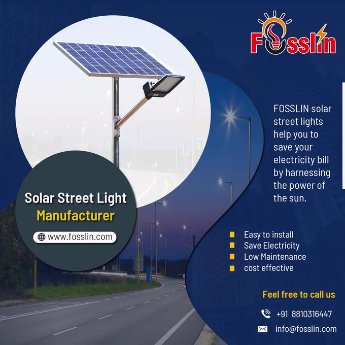 FOSSLIN Solar Street Light is used in outdoor areas such as road, street or outside of your home, with the help of the latest technology you get a lot of clean and clear light.  These solar street lights help you to save your electricity bill by harnessing the power of the sun. FOSSLIN GROUP committed to provide high quality solar street lights at low cost.
