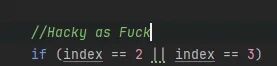 Image with a Code Comment "Hacky as Fuck"