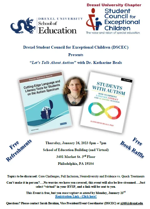 Flyer for a talk January 26, 2023 at 5 pm at Drexel 3401 Market Street third floor in Philadelphia. Linguistics and learning professors Katharine Beals will speak, hosted by the Drexel chapter of the Student Council for Exceptional Children. 