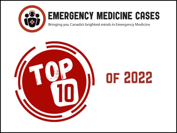 As the new year dawns I’d like to thank so many people for making EM Cases a success in 2022. This past year saw more than 2.8 million EM Cases podcast listens and more than 2.9 million page views on the website. This would not have been possible without you, the listeners of the podcast and the users of the website, so thank you. And thanks to those of you have supported EM Cases by registering for the virtual EM Cases Summit Feb 2-4th 2023 - that money goes to ensuring that we continue providing the podcasts and the entire EM Cases Learning System on the website for free. There are so many people to thank behind the scenes - the entire EM Cases production team, the incredible guest experts, all the amazing docs who create the EM Quick Hits, the fine folks at SREMI and at Innov8 web solutions, University of Toronto EM and my wonderful family for their support. Based on a blend of number of listens, feedback from listeners, website visits and my personal faves...