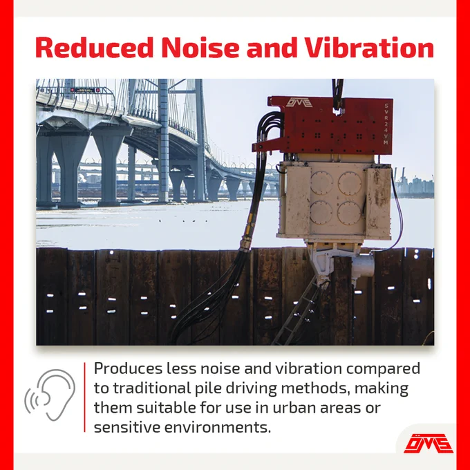 Reduced Noise and Vibration: Vibro hammers produce less noise and vibration compared to traditional pile driving methods, making them suitable for use in urban areas or sensitive environments.