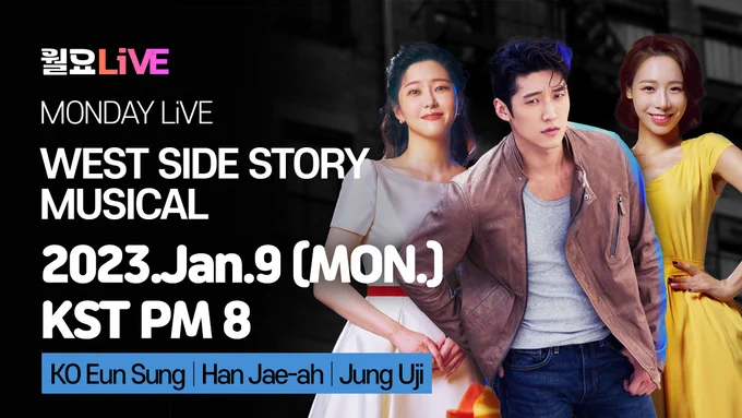 WEST SIDE STORY - KO Eun Sung | Han Jae-ah | Jung Uji
Monday Live Show