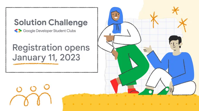 Two animated figures next to a box that contains the text, "Solution Challenge" and "Google Developer Student Clubs".  Below, text reads, "Registration opens January 11, 2023."