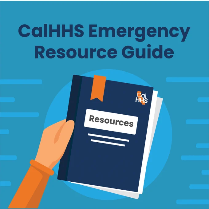 CalHHS Emergency Resource Guide