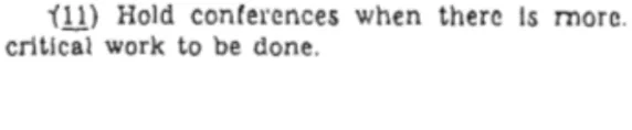 Facsimile suggesting interfering in production by holding conferences when more critical work is to be done.