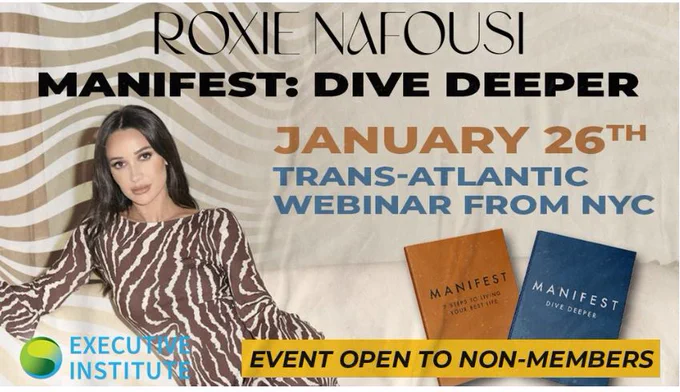 Roxie @ www.executiveinstitute on Jan 26.  Virtual Webinar - https://executiveinstitute.ie/member-events/roxie-nafousi