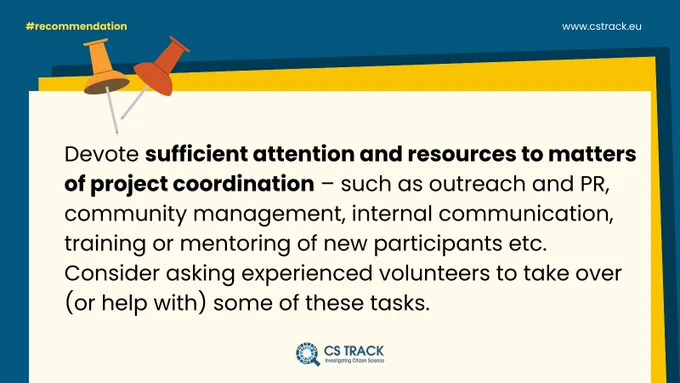 Graphic reads "Devote sufficient attention and resources to matters of project coordination – such as outreach and PR, community management, internal communication, training or mentoring of new participants etc. Consider asking experienced volunteers to take over (or help with) some of these tasks."