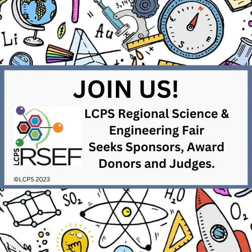 LCPS Regional Science Fair Seeks Sponsors, Award Donors and Judges.