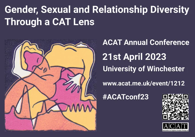Poster for ACAT conference on 21st April 2023 - grey background with yellow orange and pink print of two reclining figures plus an ecg wave intersecting them - Gender, Sexual and Relationship Diversity Through a CAT Lens 