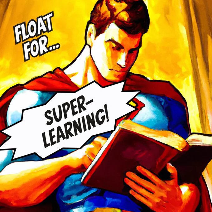 Illustration of a super hero reading a book, with caption: Float For Super-Learning