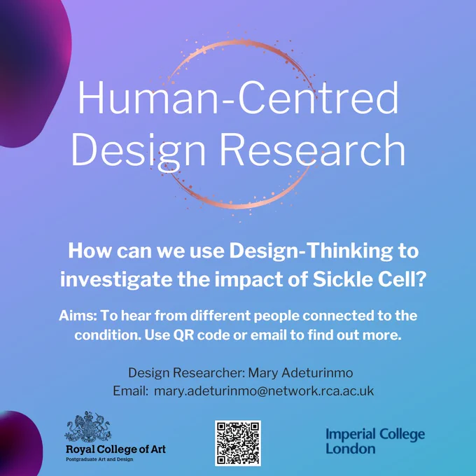 A poster inviting people to take part in research about sickle cell disease. Get in touch with mary.adeturinmo@network.rac.ac.uk to take part and find out more