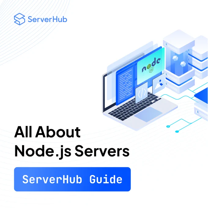 All about Node.js - Serverhub Guide 
