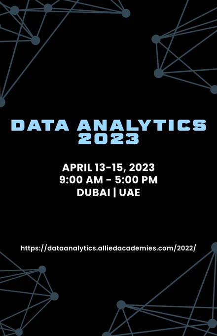 It’s our great honour to welcome you all to the "International Conference on Data Analytics" scheduled during April 13-15, 2023, in Dubai, UAE