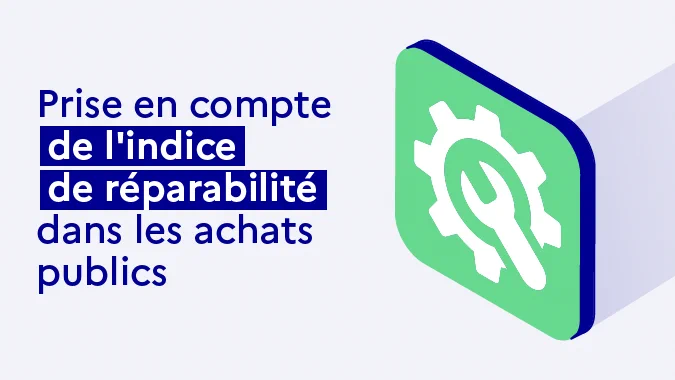 Image avec le titre "Prise en compte de l'indice de réparabilité dans les achats publics"