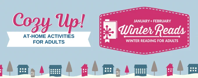 Cozy Up & Winter Reads at home activities for adults