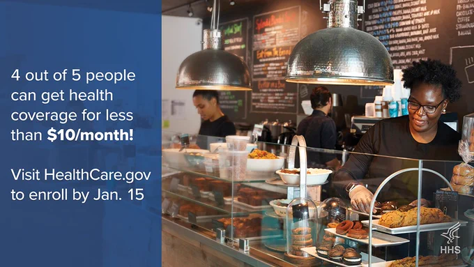 4 out of 5 people can get health coverage fo less than $10/month!

Visit HealthCare.gov to enroll by Jan. 15