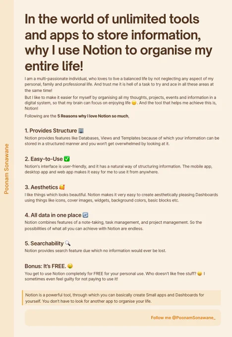 In the world of unlimited tools and apps to store information, why I use Notion to organise my entire life!
I am a multi-passionate individual, who loves to live a balanced life by not neglecting any aspect of my personal, family and professional life. And trust me it is hell of a task to try and ace in all these areas at the same time! And the tool that helps me achieve this is, Notion!
1. Provides Structure
2. Easy-to-Use
3. Aesthetics
4. All data in one place
5. Search feature
Bonus: It's FREE