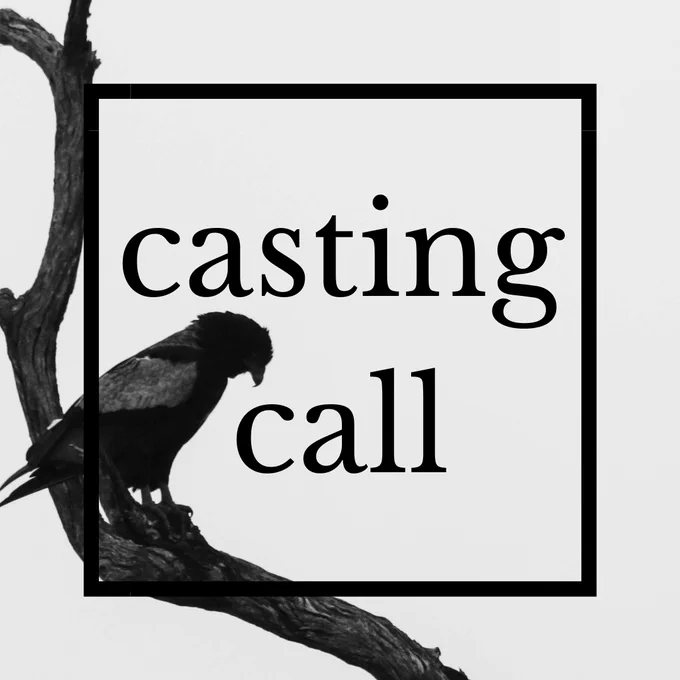 A black bird sits on a branch with the words "casting call," imposed over it.