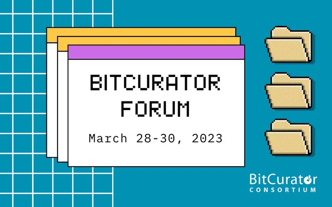 Banner image advertising Bitcurator Forum. Text reads "Bitcurator forum, March 28-30, 2023". The image shows three retro stylized browser windows over a teal background, with three smaller retro "folder" icons at the side.