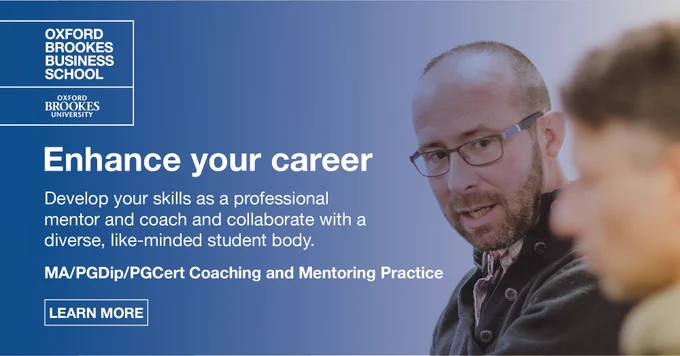 Discover the MA or PGDip or PGCert in Coaching and Mentoring Practice at Oxford Brookes Business School.