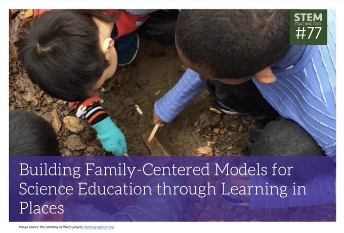 Title card for STT 77: Building Family-Centered Models for Science Education through Learning in Places